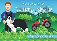 The Adventures Of Tommy & Mollie - The Picture Book 1097698718 Book Cover