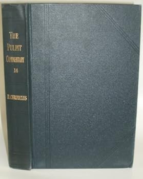 Hardcover The Pulpit Commentary (II. Chronicles, Volume 14) Book