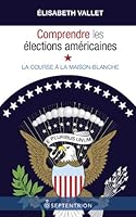 COMPRENDRE LES ELECTIONS AMERICAINES 2894487169 Book Cover