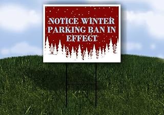 Notice Winter Parking Ban In Effect Christmas White Red Snow Trees Single Sided 18x24 in. Yard Road Sign w/Stand