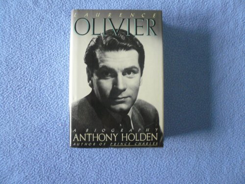 Laurence Olivier by Holden, Anthony (1988) Hard... B011MF4FL6 Book Cover
