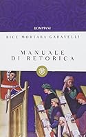 Manuale di retorica 8845247503 Book Cover