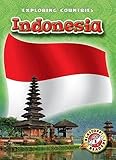 Indonesia (Exploring Countries: Blastoff Readers, Level 5)