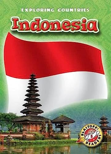 Indonesia (Exploring Countries: Blastoff! Readers, Level 5)