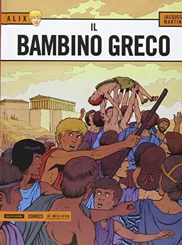 Il bambino greco. Alix: 13: Vol. 13