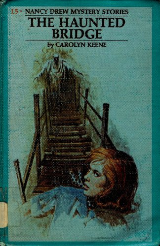 The Haunted Bridge (Nancy Drew, Book 15) B000J58UCQ Book Cover