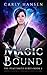 Magic Bound: The Peacesmith Series Book 2: A New Adult Urban Fantasy Novel