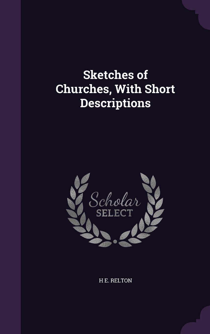 Sketches of Churches, With Short Descriptions