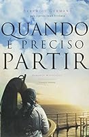 Quando E Preciso Partir (Em Portuguese do Brasil) 8589202127 Book Cover