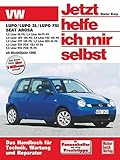 VW Lupo / Seat Arosa ab Modelljahr 1998 (Jetzt helfe ich mir selbst) - Dieter Korp