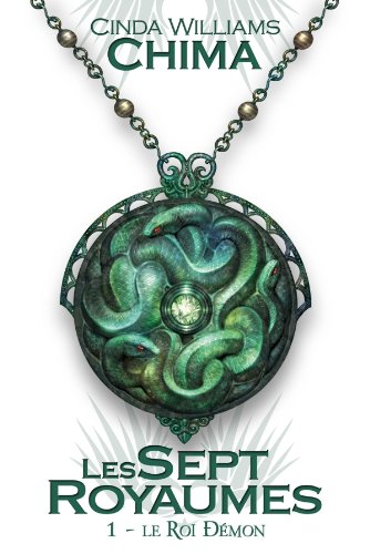 Les Sept Royaumes T01 Le roi DÃ©mon: Les Sept Royaumes (Les Sept Royaumes, 1) (French Edition)