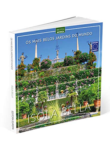 Os Mais Belos Jardins do Mundo: Isola Bella