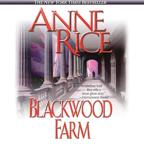 Anne Rice's Blackwood Farm