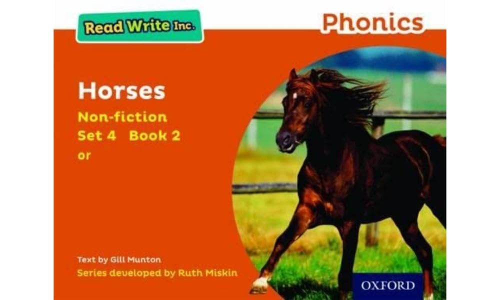Horses (Orange Set 4 Non-fiction 2) (Read Write Inc. Phonics) : Munton ...