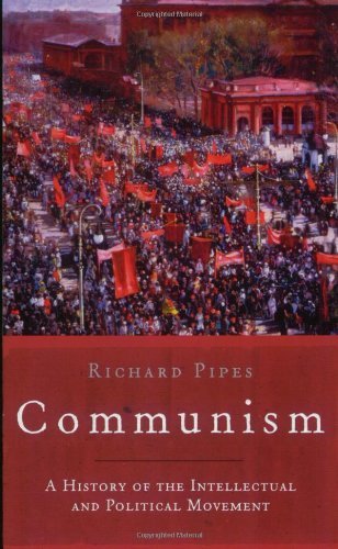 Télécharger Communism: A History of the Intellectual and Political Movement by Richard Pipes (2002-06-20) PDF Ebook En Ligne