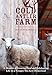 Cold Antler Farm: A Memoir of Growing Food and Celebrating Life on a Scrappy Six-Acre Homestead