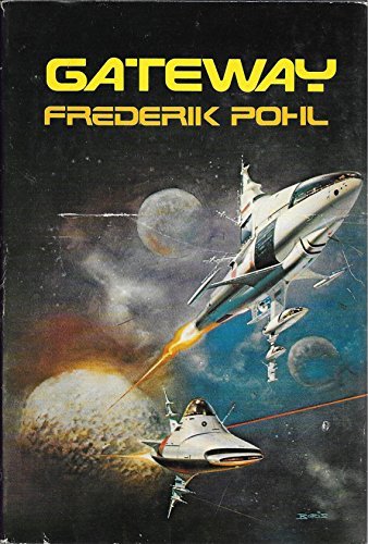 Gateway by Frederik Pohl (1977-07-30)