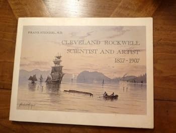 Paperback Cleveland Rockwell: Scientist and Artist, 1837-1907 Book