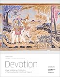 Devotion: Image, Recitation, and Celebration of the Vessantara Epic in Northeast Thailand