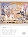 Devotion: Image, Recitation, and Celebration of the Vessantara Epic in Northeast Thailand