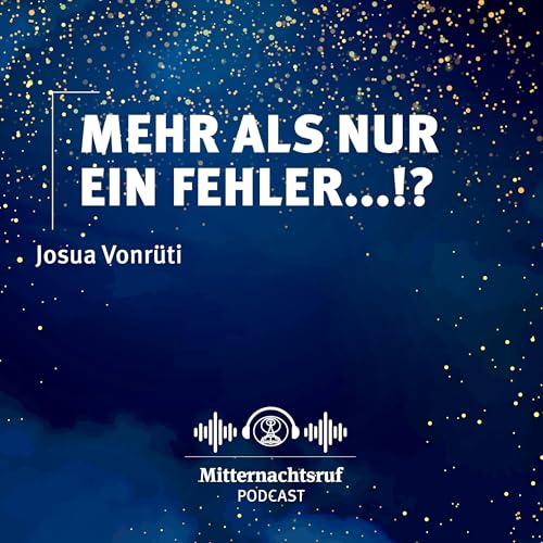 Meh als nur ein F&auml;hler...!? (Schweizerdeutsch) | Josua Vonr&uuml;ti