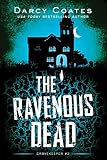 The Ravenous Dead: A Cozy Paranormal Mystery of Restless Ghosts (Gravekeeper, 2)