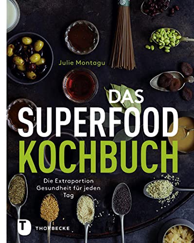 Das Superfood-Kochbuch - Die Extraportion