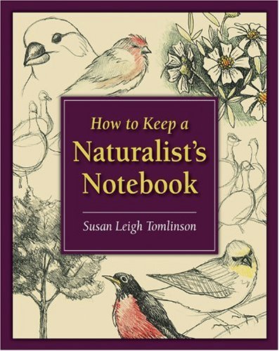 Cover of How to Keep a Naturalist's Notebook