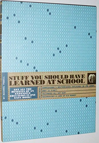 Stuff You Should Have Learned At School by Michael Powell (2004-05-03)