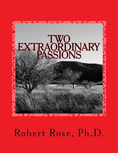 TWO Extraordinary PASSIONS