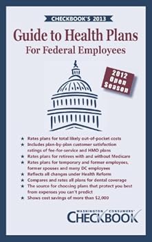 CHECKBOOK's 2013 Guide to Health Plans for Federal Employees