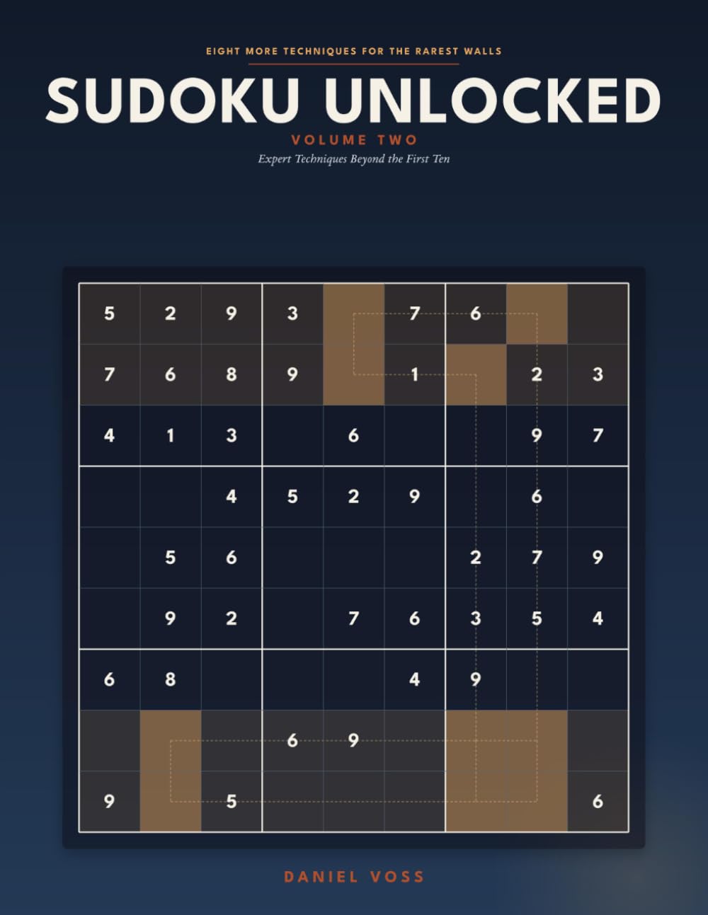 Sudoku Unlocked, Volume Two: Expert Techniques Beyond the First Ten