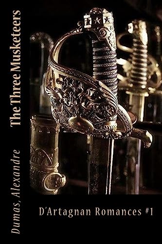 The Three Musketeers: D'Artagnan Romances #1