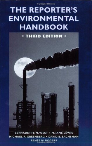 The Reporter's Environmental Handbook: Third Edition