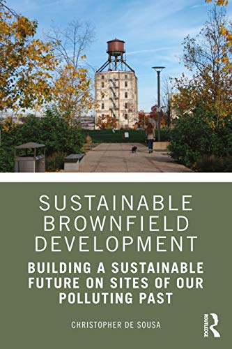 Sustainable Brownfield Development | Aménagement urbain et écologie