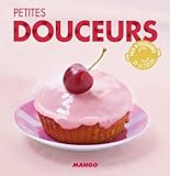  Petites douceurs (La cerise sur le gâteau) (French Edition)