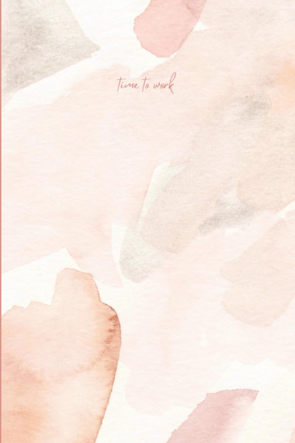 Time to Work: Watercolour Design Daily To-Do List Notebook, Checklist, Meeting Tracker and more!