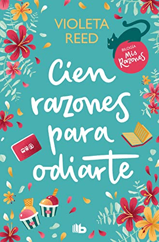 Cien razones para odiarte (Mis razones 1) (Ficción)