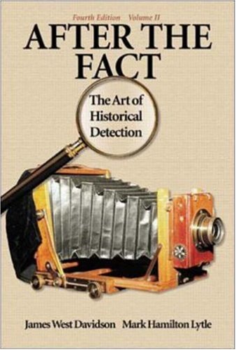 After the Fact: The Art of Historical Detection