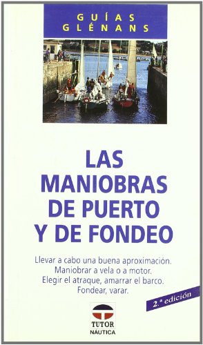 Las Maniobras de Puerto y de Fondeo