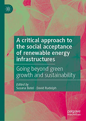 Buy A critical approach to the social acceptance of renewable energy infrastructures — BookShops.in