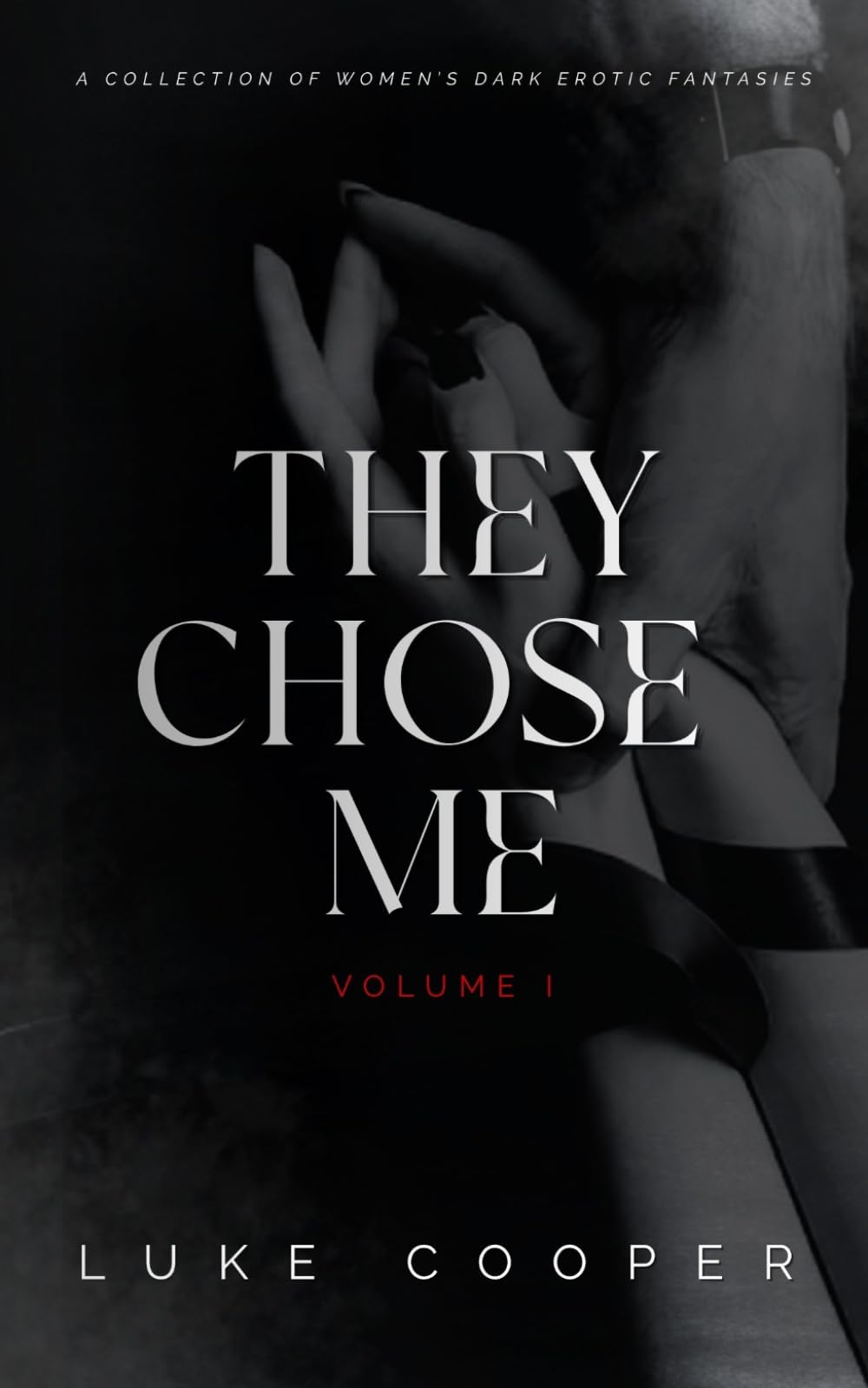 They Chose Me: Volume I