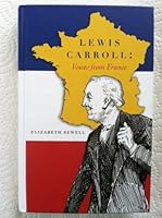 Lewis Carrol: Voices from France 0930326164 Book Cover