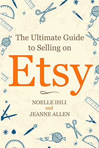 The Ultimate Guide to Selling on Etsy