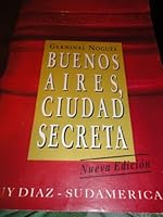 Buenos Aires, Ciudad Secreta 9500724154 Book Cover