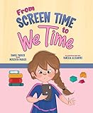 From Screen Time to We Time
