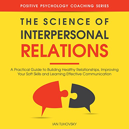 Audiobook: The Science of Interpersonal Relations by Ian Tuhovsky episode artwork