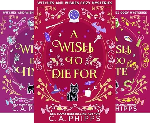 A Wish To Die For (Witches And Wishes Cozy Mysteries Book 1)