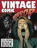  Vintage Comic Horror Coloring Book: Creepy Covers From The Golden Age Of Comics Coloring Pages For Relaxation And Stress Relief