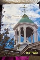 Bates Through the Years An Illustrated History 0976992108 Book Cover